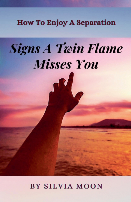 Signs a Twin Flame Misses You