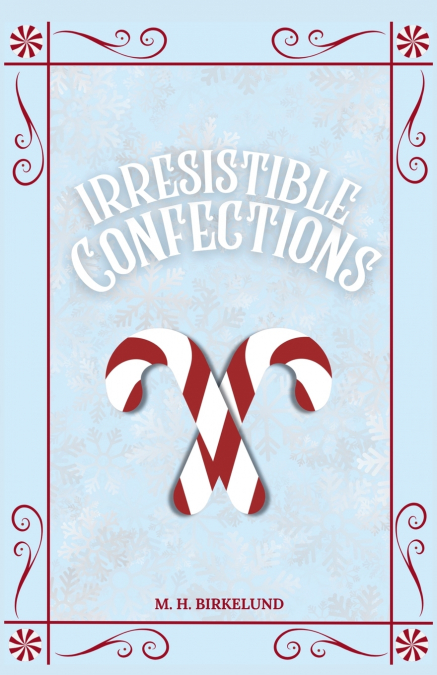 Irresistible Confections