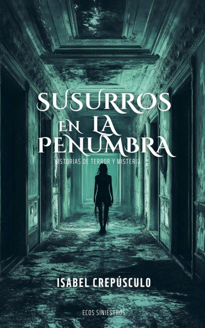 Susurros En La Penumbra
