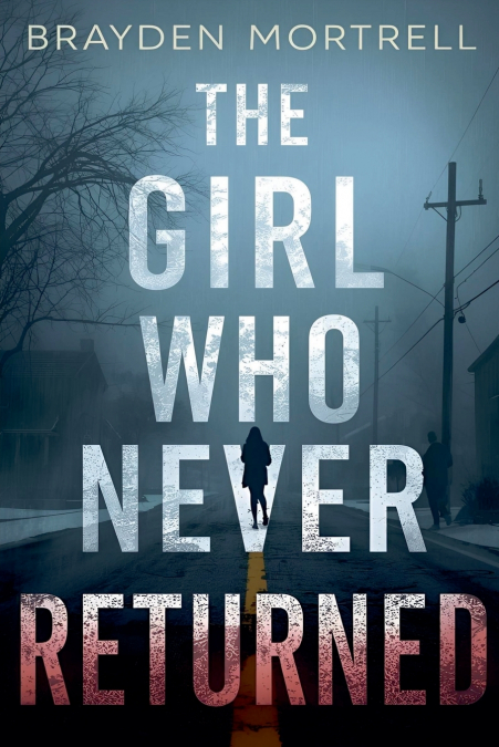 The Girl Who Never Returned
