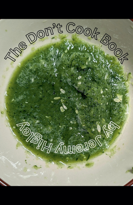 The Don’t Cook Book
