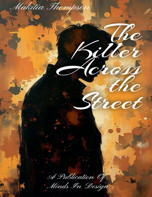 The Killer Across The Street