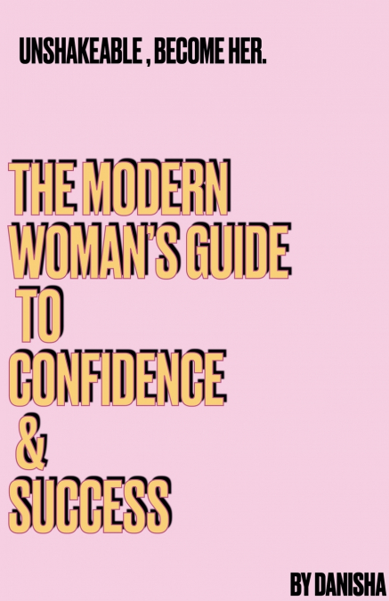 The modern women’s guide to confidence