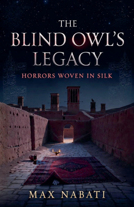 The Blind Owl’s Legacy