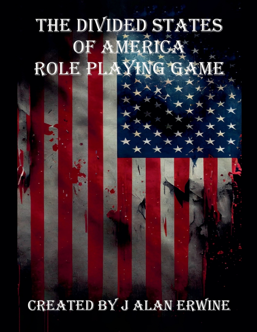 The Divided States of America Role Playing Game