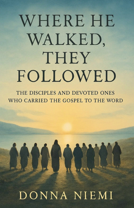 Where He Walked, They Followed