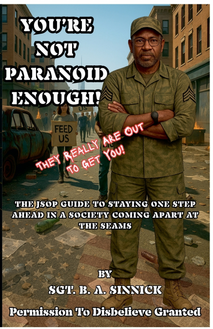 YOU’RE NOT PARANOID ENOUGH