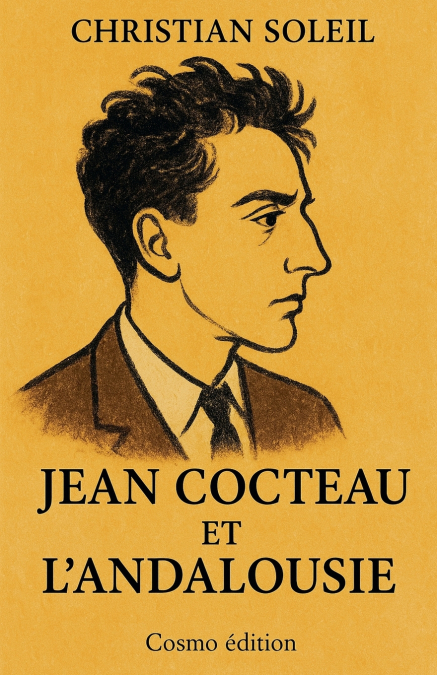 Jean Cocteau et l’Andalousie