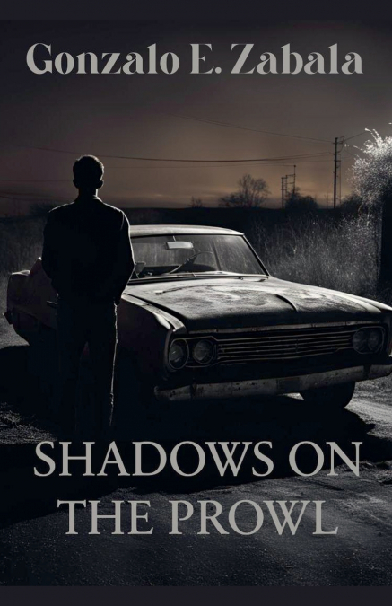 Shadows on the Prowl