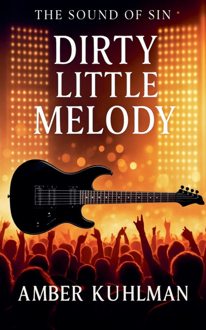Dirty Little Melody