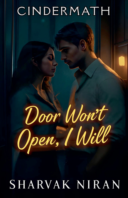 Door Won’t Open, I Will