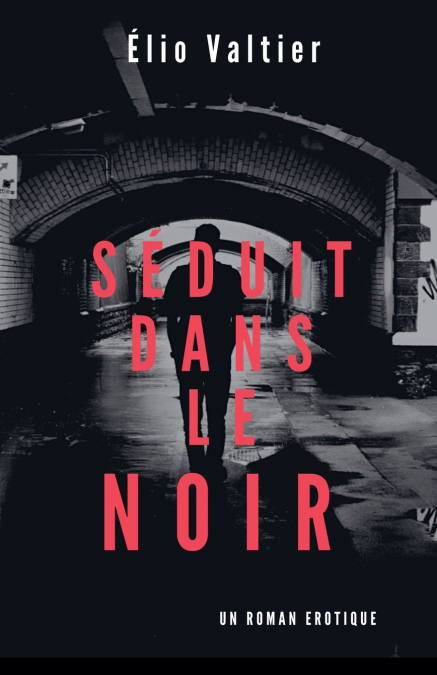 séduit dans le noir