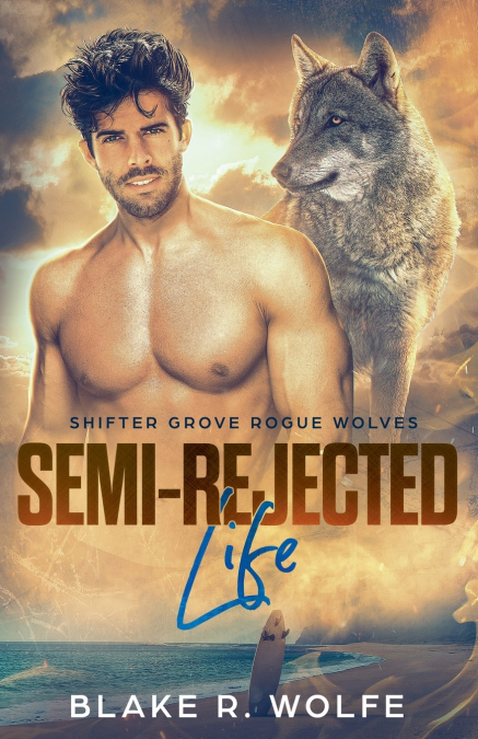 Semi-Rejected Life