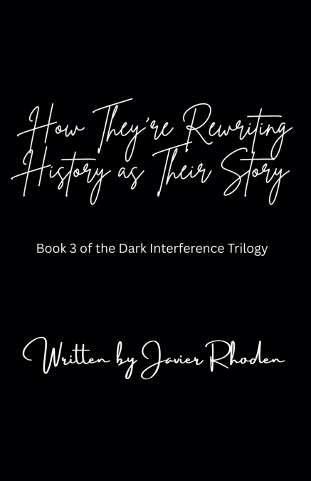 How They’re Rewriting History As Their Story