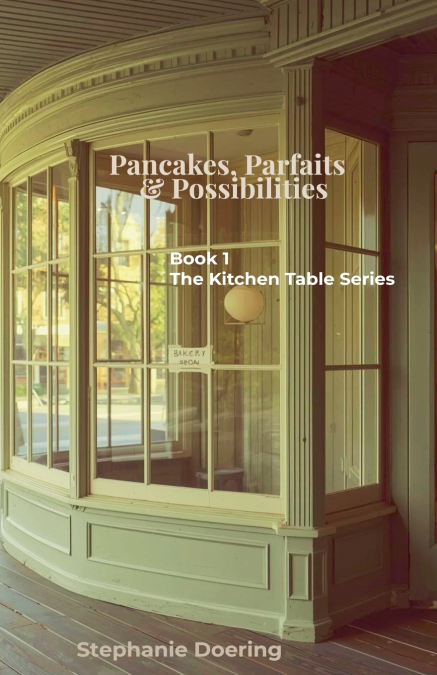 Pancakes, Parfaits & Possibilities