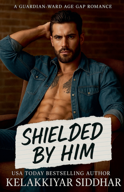 Shielded by Him