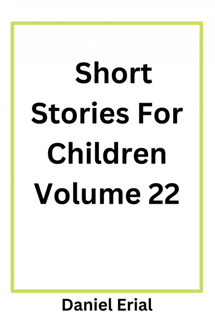 Short Stories For Children Volume 22