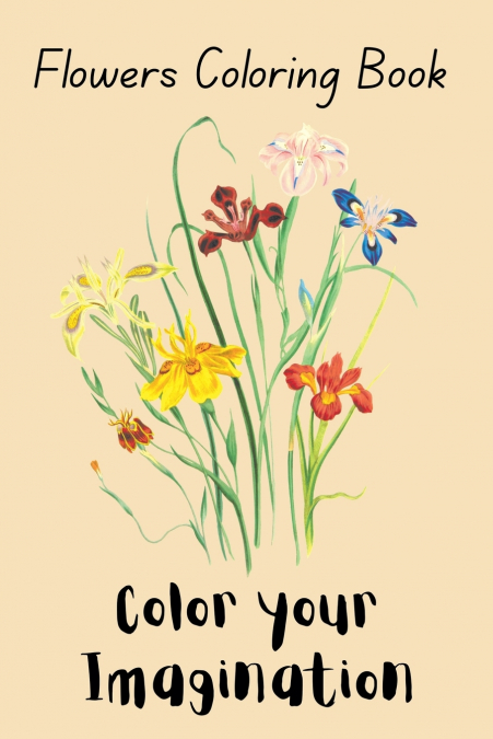 Flowers Coloring Book  Color Your Imagination