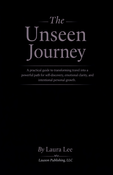 The Unseen Journey