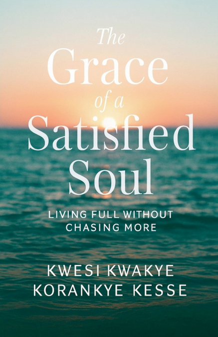 The Grace of A satisfied Soul