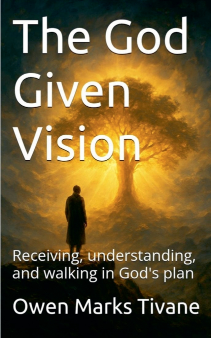 The God Given Vision