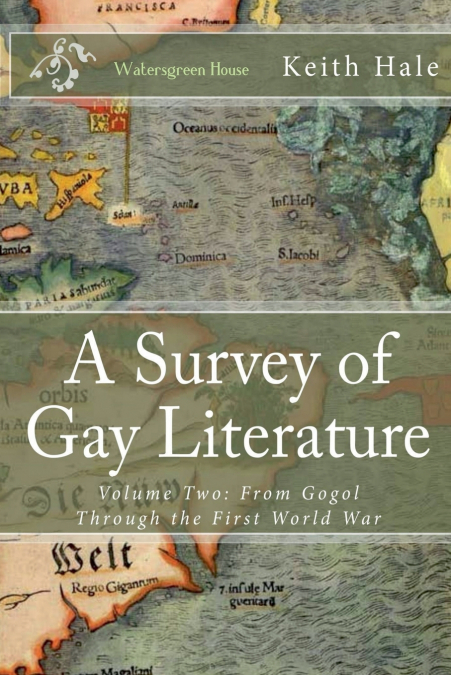 A Survey of Gay Literature, Volume Two