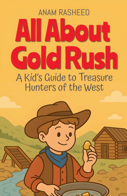 All About Gold Rush