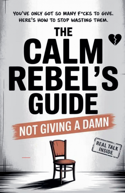 The Calm Rebel’s Guide