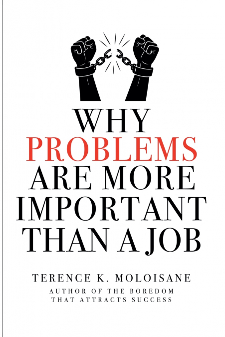 Why Problems Are More Important Than a Job?