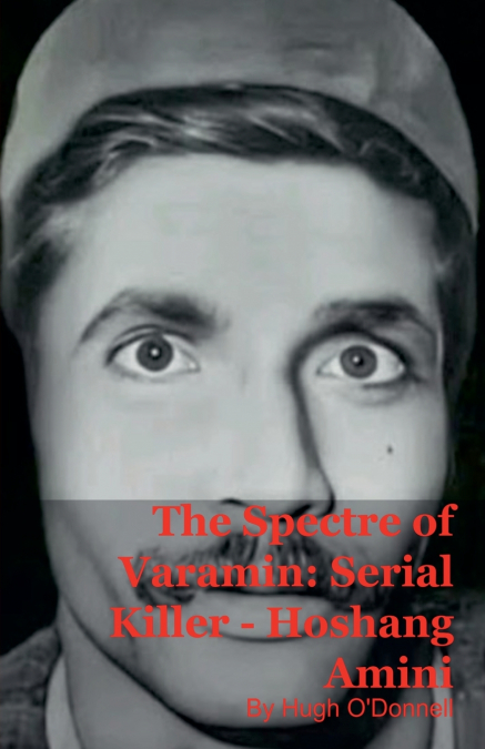 The Spectre of Varamin