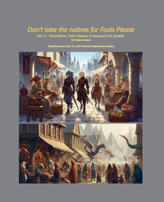 Don’t Take The Natives for Fools, Please