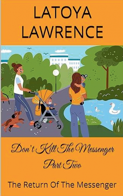 Don’t Kill The Messenger Part Two