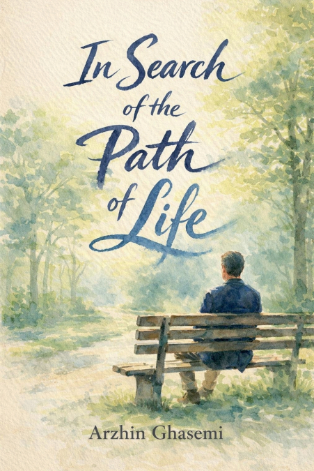 In Search of the Path of Life