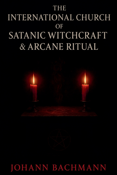 The International Church of Satanic Witchcraft and Arcane Ritual