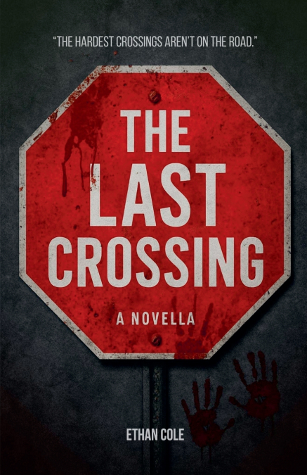 The Last Crossing