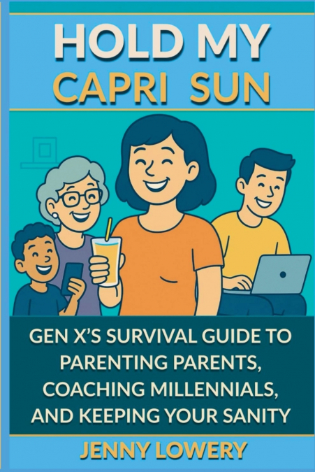 Hold My Capri Sun