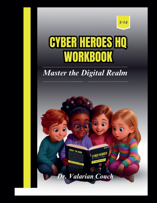 CYBER HEROES HQ WORKBOOK