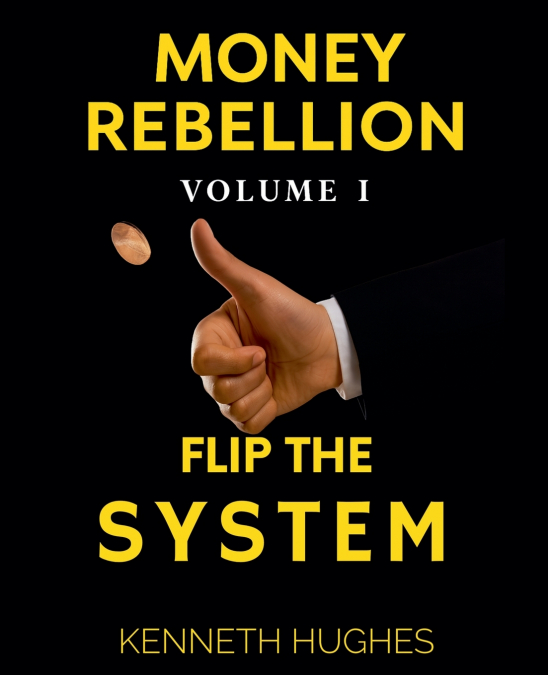 Money Rebellion I