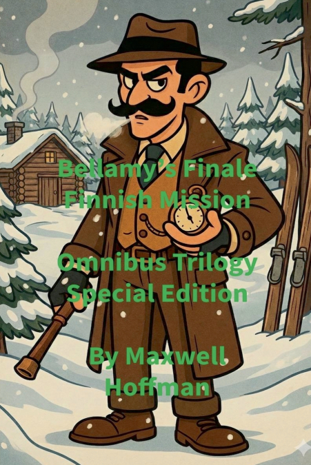 Bellamy’s Finale Finnish Mission Omnibus Trilogy Special Edition