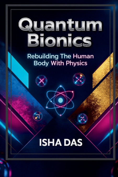 Quantum Bionics