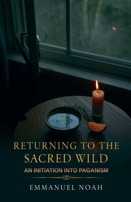 Returning to the Sacred Wild