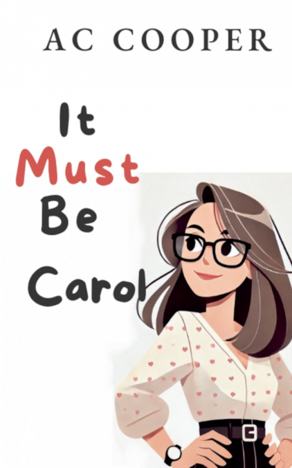 It Must Be Carol