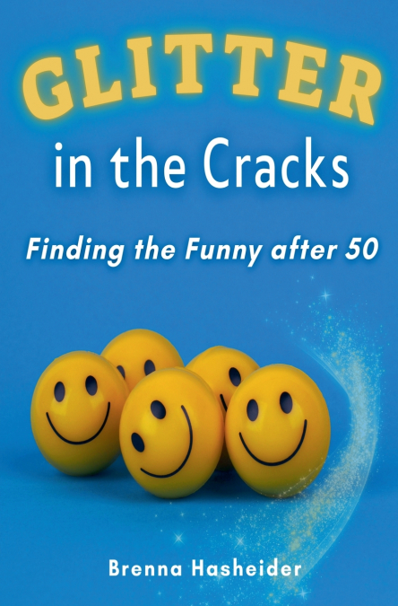 Glitter in the Cracks