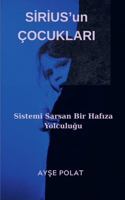 SİRİUS’un ÇOCUKLARI