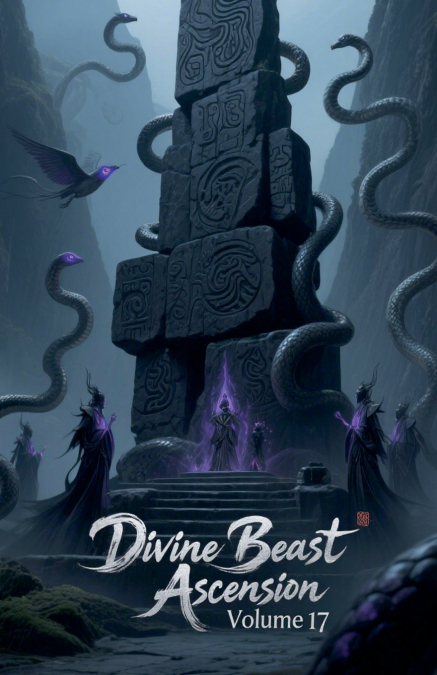 Divine Beast Ascension, Volume 17
