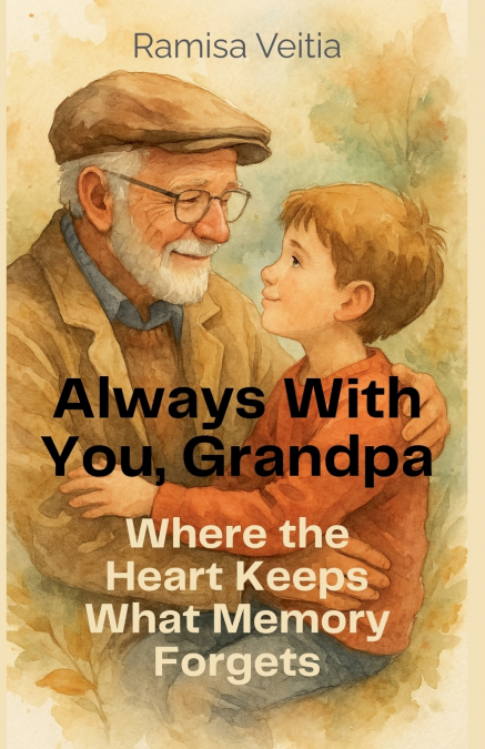 Always  With You, Grandpa