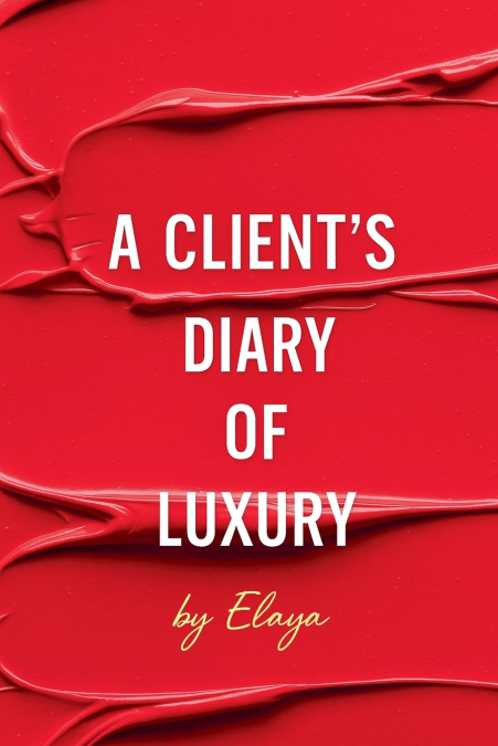 A Client’s Diary of Luxury