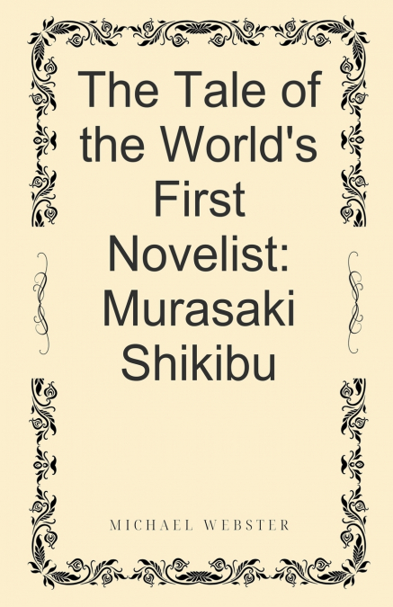 The Tale of the World’s First Novelist