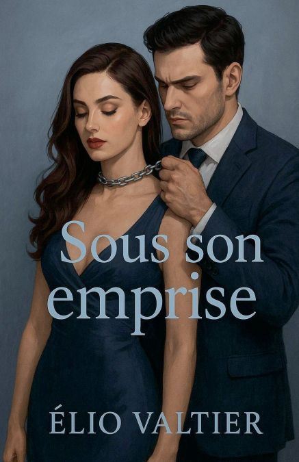sous son emprise