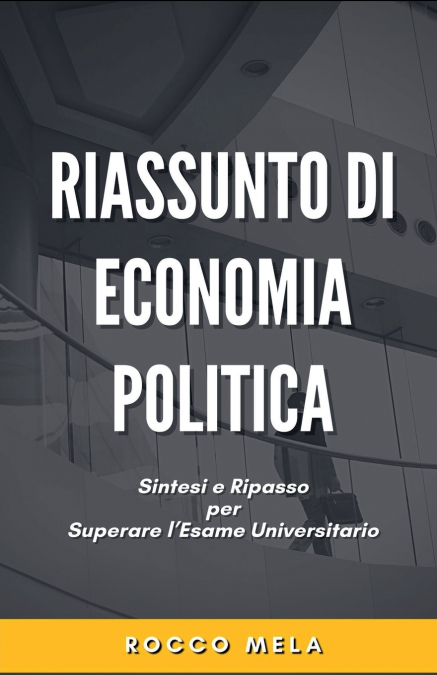 Riassunto di Economia Politica